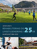Rehabilitering og livsstilendring i 25 år. Muritunet 1994-2019 width=
